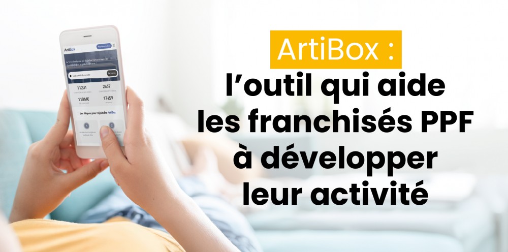 ArtiBox : un outil stratégique pour aider les franchisés PPF à développer leur activité 