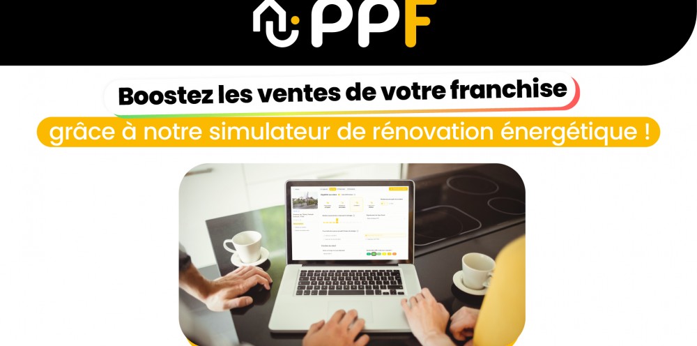Boostez les ventes de votre franchise grâce à notre simulateur de rénovation énergétique