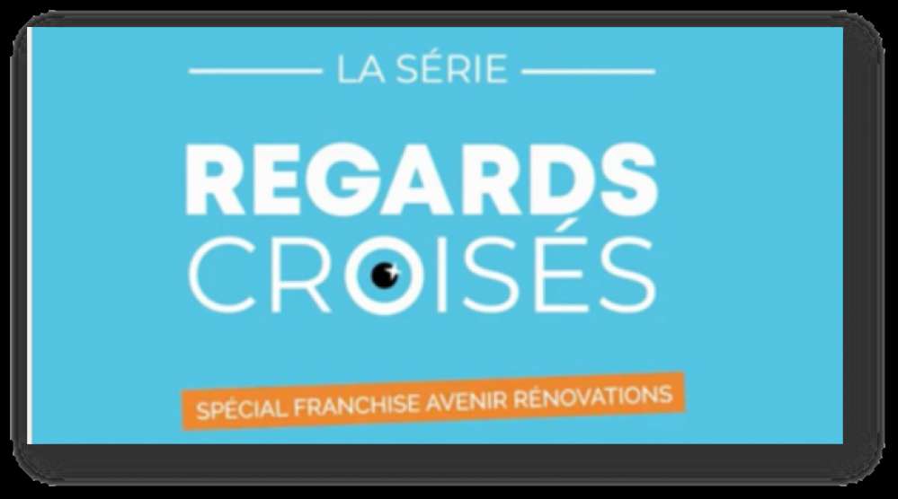 La franchise Avenir Rénovations lance une web-série pour promouvoir l’entrepreneuriat en franchise