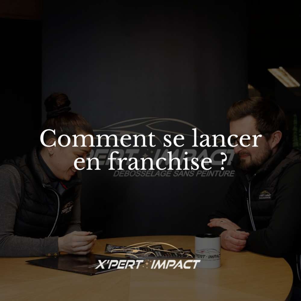 X’PERT IMPACT : un accompagnement complet dès le lancement de votre franchise